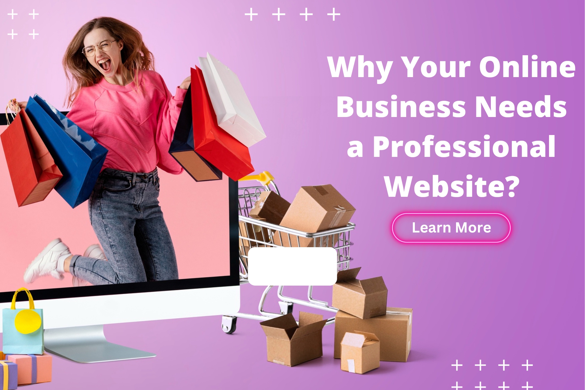 Why Your Online Business Needs a Professional Website